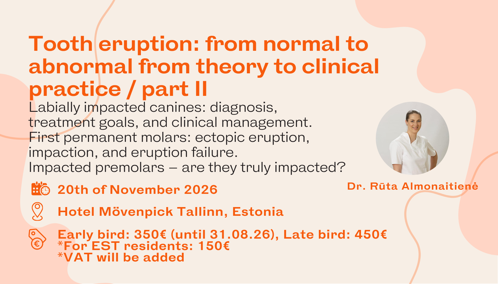 TOOTH ERUPTION: FROM NORMAL TO ABNORMAL FROM THEORY TO CLINICAL PRACTICE PART II
